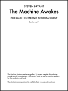 The Machine Awakes (for Band Plus Electronics)