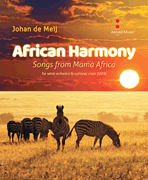 African Harmony – Songs from Mama Africa for Wind Orchestra and opt. SATB Choir<br><br>Band Score and Parts