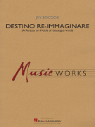 Destino Re-Immaginare (A Fantasy on Motifs of G. Verdi)