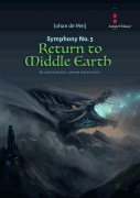 Symphony No. 5 - Return To Middle Earth Wind Orchestra, Soprano Solo, SATB Choir