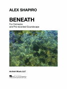 Beneath for Orchestra and Prerecorded Soundscape