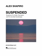 Suspended Symphony for Winds, Percussion, and Pre-recorded Soundscape