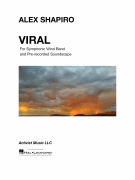 Viral Movement 4 from <i>Suspended</i> for Symphonic Band and Pre-recorded Soundscape
