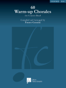 60 Warm-Up Chorales for Concert Band (Harmonie) Score