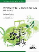 We Don't Talk About Bruno for Brass Quintet