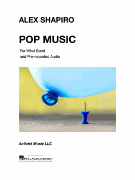 Pop Music for Wind Band and Pre-Recorded Audio