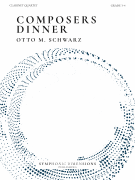Composers Dinner Clarinet Quartet<br><br>Score and Parts, Grade 3.5 – 7:45