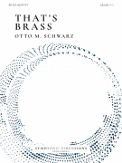 That's Brass Brass Quintet<br><br>Score and Parts