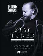 Thomas Gansch Presents Stay Tuned Pop & Jazz 10 Original Duets for Bb Trumpet & Trombone B.C.<br><br>Booklet and Onli