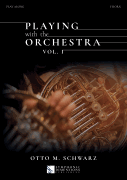Playing with the Orchestra Vol. I Horn<br><br>Booklet & Online Playalong