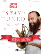 Thomas Gansch Presents Stay Tuned Swinging Christmas Duets for Trumpet, Cornet, or FLugelhorn<br><br>Booklet & Online Playalo