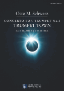 Concerto for Trumpet No. 1 - Trumpet Town Solo Bb Trumpet & Orchestra, Grade 4/ Solo 5<br><br>Score