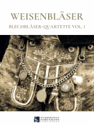 Weisenbläser, Volume 1 Brass Quartet<br><br>Score and Parts