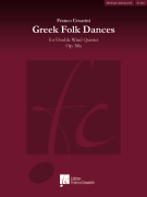 Greek Folk Dances Op. 58a Double Wind Quintet, Grade 4, 11:00<br><br>Score and Parts