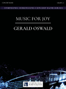 Music for Joy Concert Band, Grade 2.5 4:36<br><br>Score and Parts