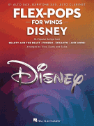 Flex-Pops for Winds - Disney E-flat Alto Sax/ Baritone Sax/ Alto Clarinet