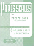 Pares Scales – French Horn in F or E-flat and Mellophone