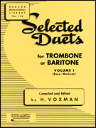 Selected Duets for Trombone or Baritone Volume 1 - Easy to Medium