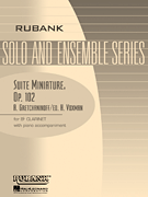 Suite Miniature, Op. 145 Bb Clarinet Solo with Piano - Grade 4