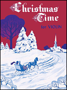 Christmas Time for Violin Violin Solo Collection (in First Position)
