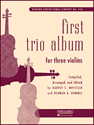 First Trio Album for Three Violins in Elementary First Position