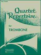 Quartet Repertoire for Trombone Full Score