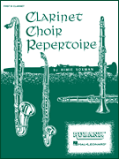Clarinet Choir Repertoire 4th Clarinet Part (alternate for alto clarinet)