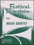 Festival Repertoire for Brass Quintet Full Score