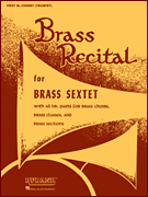 Brass Recital (for Brass Sextet) Optional 2nd & 3rd Trombone