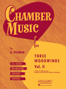 Chamber Music for Three Woodwinds, Vol. 2 for Flute, Clarinet, and Bassoon or Bass Clarinet