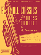 Ensemble Classics for Brass Quartet - Book 1 for Two Cornets (Trumpets), F Horn and Trombone (Baritone B.C.)