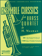 Ensemble Classics for Brass Quartet - Book 2 for Two Cornets (Trumpets) and Two Trombones (Trombone and Baritone B.C.)