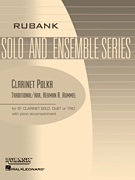 Clarinet Polka Bb Clarinet Solo/ Duet/ Trio with Piano - Grade 2.5