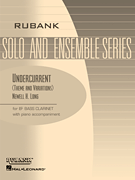 Undercurrent (Theme and Variations) Bb Bass Clarinet Solo with Piano - Grade 5