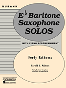 Forty Fathoms Baritone Sax Solo with Piano - Grade 2