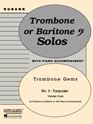 Turquoise (Trombone Gems No. 3) Trombone (Baritone B.C.) Solo with Piano - Grade 2