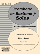 Garnet (Trombone Gems No. 4) Trombone (Baritone B.C.) Solo with Piano - Grade 2