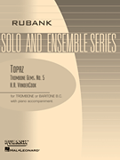 Topaz (Trombone Gems No. 5) Trombone (Baritone B.C.) Solo with Piano - Grade 2