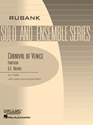 Carnival of Venice (Fantasia) Tuba Solo in C (B.C.) with Piano - Grade 4