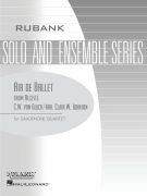 Air de Ballet (from <i>Alceste)</i> Saxophone Quartet - Grade 2.5