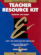 Essential Elements for Strings Teacher Resource Kit Resource Kit with Macintosh Disk