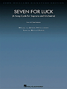 Seven for Luck (Song Cycle) Soprano with Piano Reduction