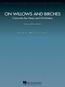 On Willows and Birches: Concerto for Harp and Orchestra Harp with Piano Reduction