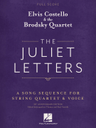 Elvis Costello & the Brodsky Quartet – The Juliet Letters 30th Anniversary Edition<br><br>Score