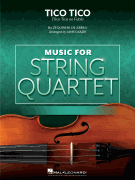 Tico Tico for String Quartet
