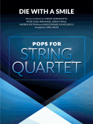 Die with a Smile for String Quartet