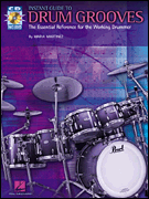 Instant Guide to Drum Grooves The Essential Reference for the Working Drummer