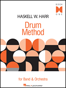 Haskell W. Harr Drum Method For Band and Orchestra<br><br>Book One