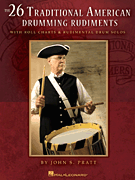 The 26 Traditional American Drumming Rudiments With Roll Charts and Rudimental Drum Solos