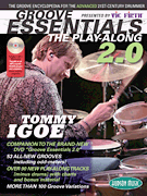 Vic Firth® Presents Groove Essentials 2.0 with Tommy Igoe The Groove Encyclopedia for the Advanced 21st-Century Drummer